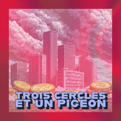 🥸 Trois cercles et un pigeon