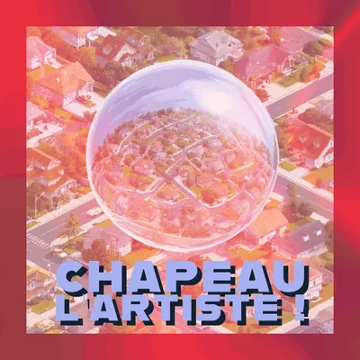 🎩 Chapeau l’artiste !