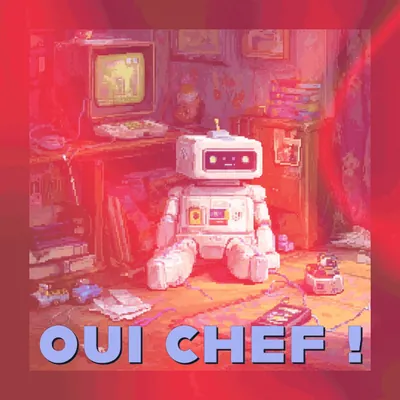 🫠 Oui chef !