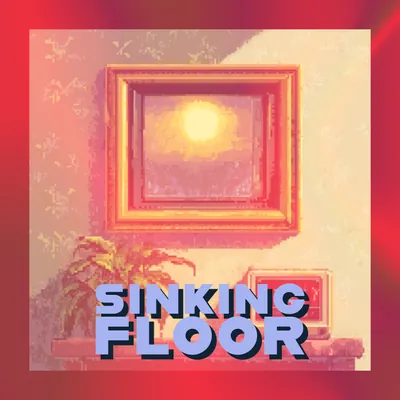 🦶 Sinking Floor