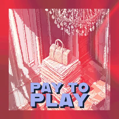 🤹‍♂️ Pay To Play