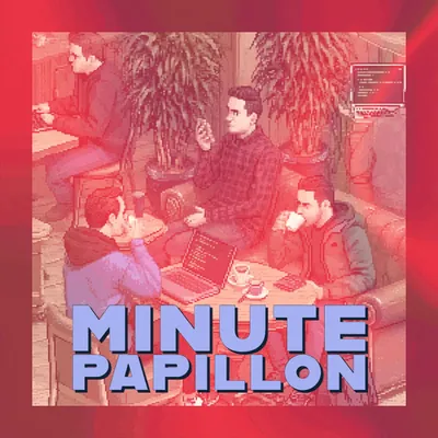 ⏳ Minute papillon