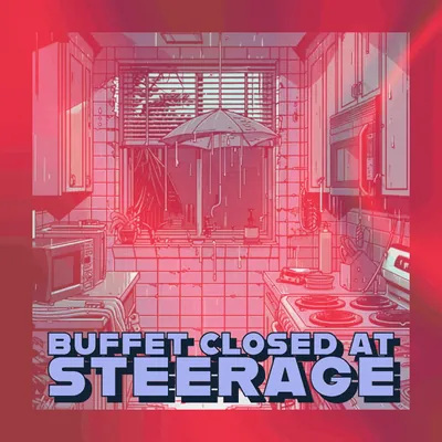 🍽️ Buffet Closed at Steerage