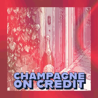 🥂 Champagne on Credit