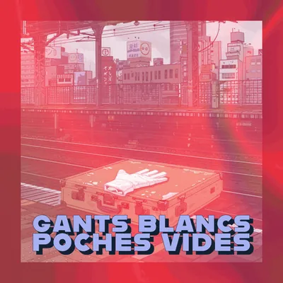 🧤 Gants blancs, poches vides