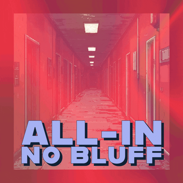 🤡 All-In, No Bluff