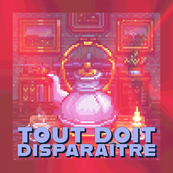 📝 Tout doit disparaître