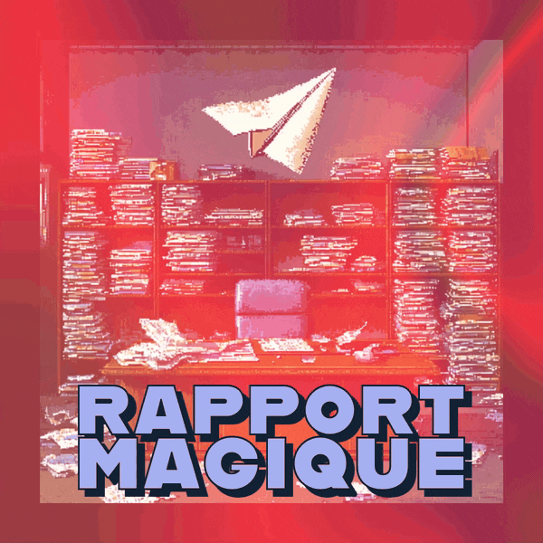 🦄 Rapport magique